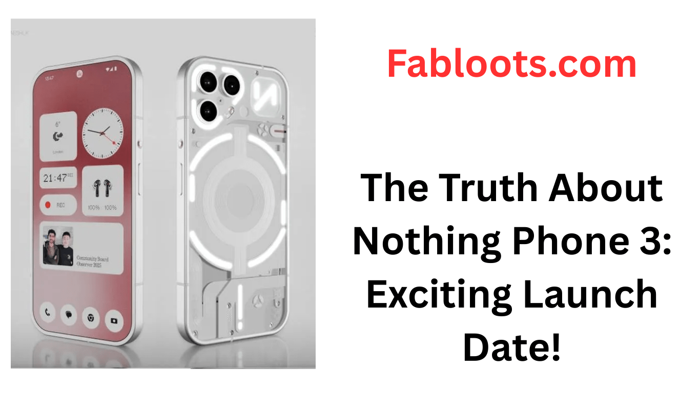Great News - Nothing Phone 3 Launch Date Revealed!