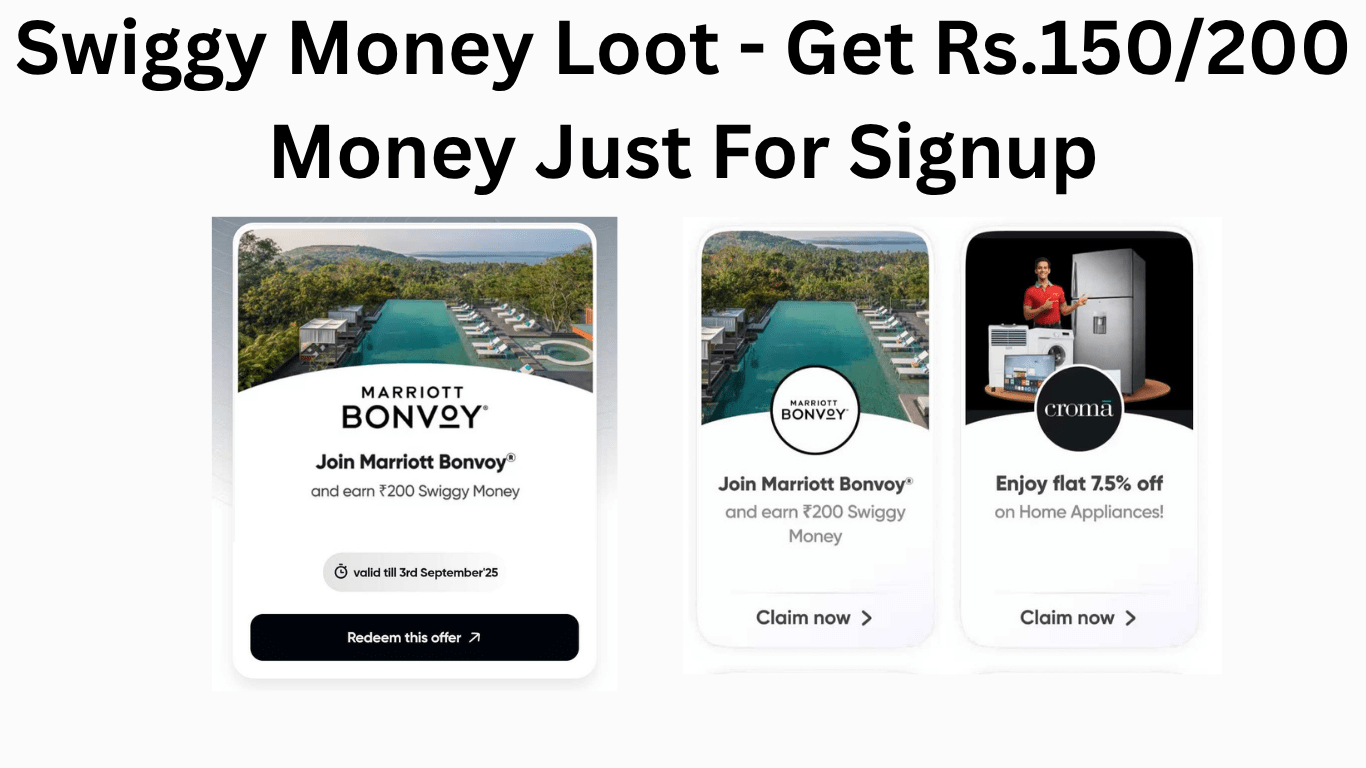 Swiggy Money Loot - Get Rs.150/200 Money Just For Signup